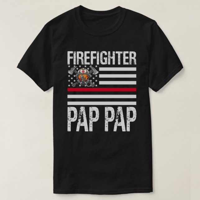 Firefighter PAP PAP Support The Thin Red Line US F T-Shirt (Design Front)