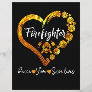 Firefighter Peace Love Save Lives
