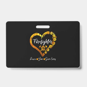 Firefighter Peace Love Save Lives ID Badge