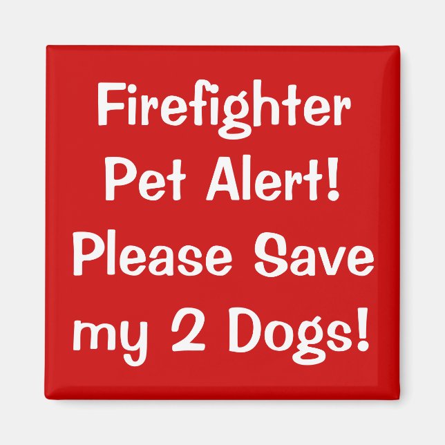 Firefighter Pet Alert! Magnet (Front)