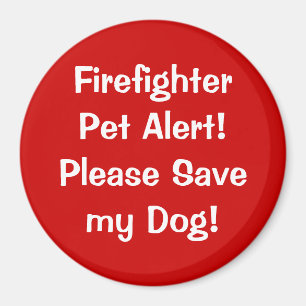 Firefighter Pet Alert! Magnet