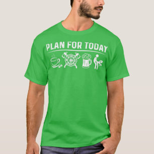 Firefighter Plan For Today Firefighter  T-Shirt