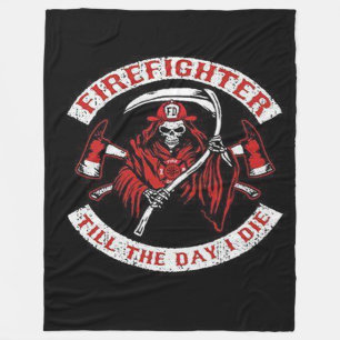 FireFighter Till The Day I Die Fleece Blanket