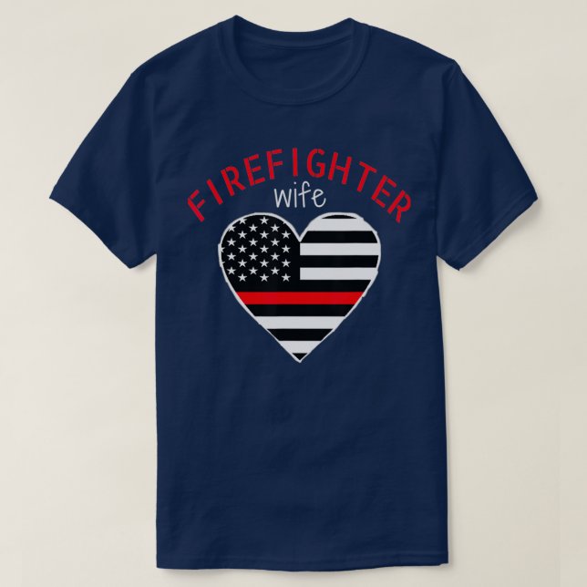 Firefighter Wife Thin Red Line Heart Fireman T-Shirt (Design Front)