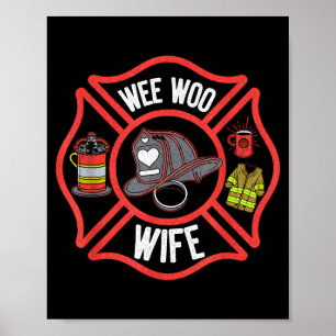 Firefighter Wife Uniform Fireman Fire Department Poster