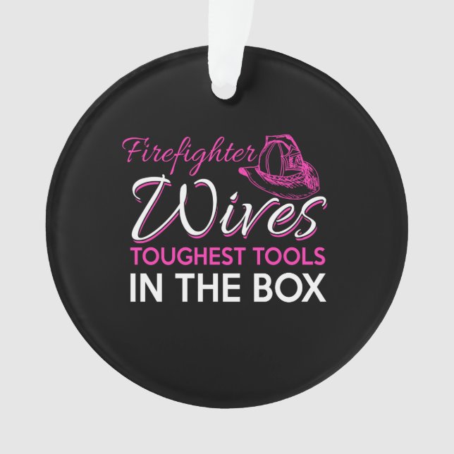 firefighter wives toughest tools in the box ornament (Front)