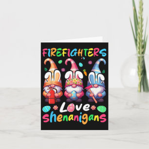 Firefighters Costume Shenanigans Lover Three Gnome Card