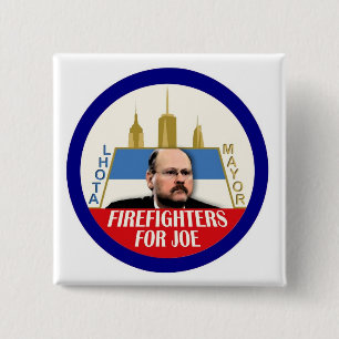 Firefighters for Joe Lhota NYC Mayor 2013 15 Cm Square Badge