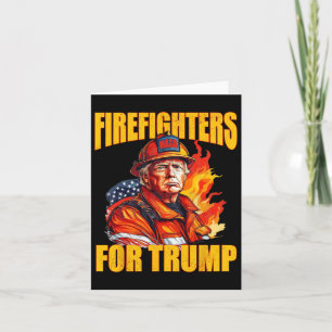 Firefighters For Trump Us Flag Trump Firefighter Card