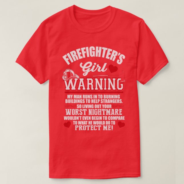 Firefighters Girl Warning T-Shirt (Design Front)