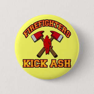 FIREFIGHTERS KICK ASH 6 CM ROUND BADGE