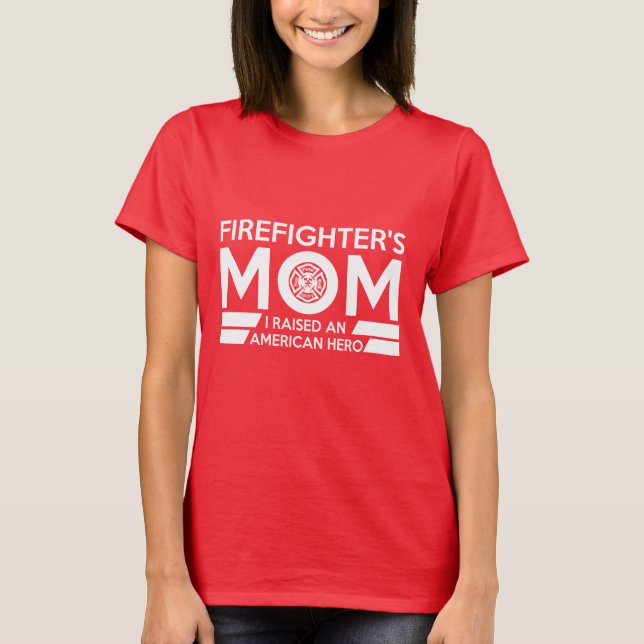 Firefighter's Mum Hero T Shirt (Front)