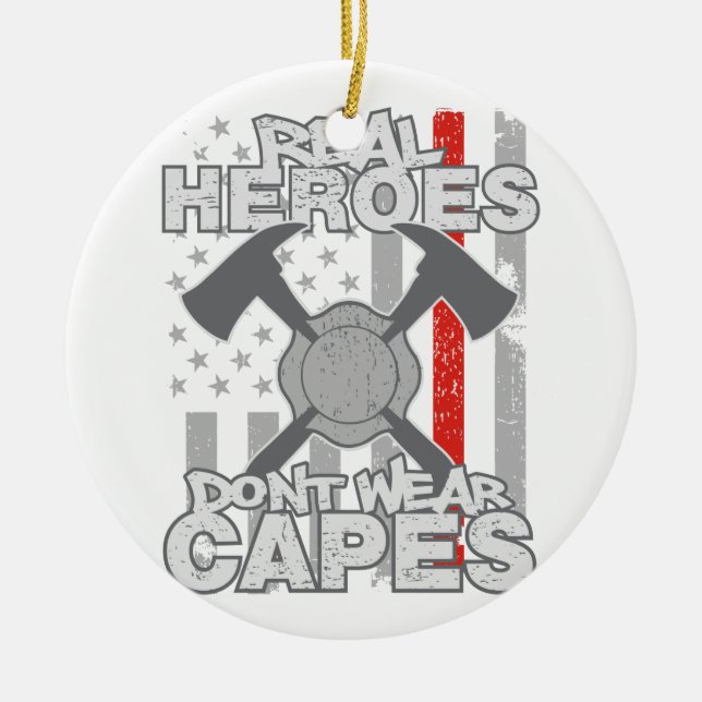 Firefighters Real Heroes Don't Wear Capes Ceramic Tree Decoration (Front)