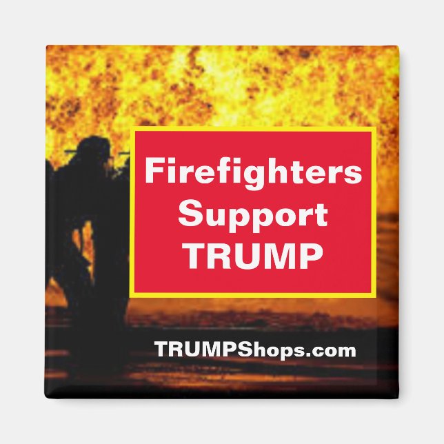 Firefighters Support TRUMP magnet (Front)
