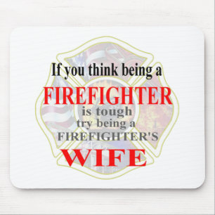 FIREFIGHTERS WIFE- MOUSE MAT