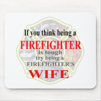 FIREFIGHTERS WIFE- MOUSE MAT