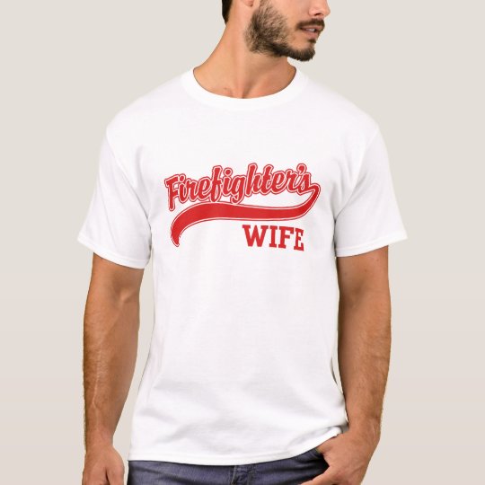 Firefighter's Wife T-Shirt