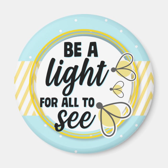 Fireflies Be a Light For All to See Inspirational Magnet (Front)
