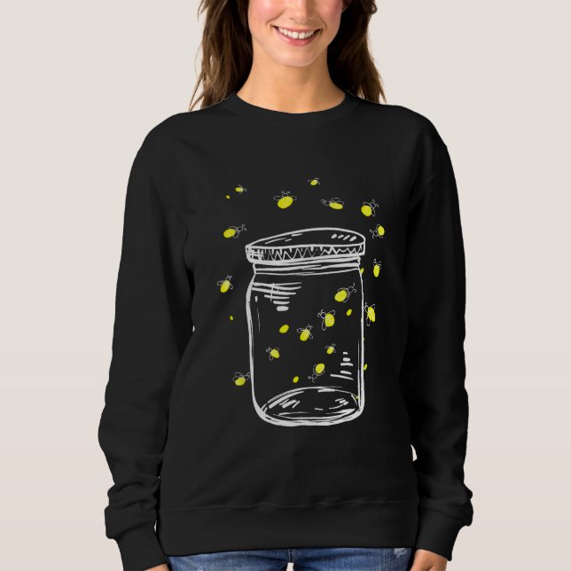 Fireflies in Glas Jar Fireflies I Firefly Insects Sweatshirt (Front)