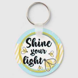 Fireflies Shine Your Light On Inspiration Key Ring