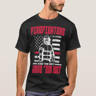 Fireman American Flag Firefighters Find Em Hot Lea T-Shirt