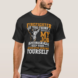 Fireman Apparel  Firefighter Firefighting for Men T-Shirt