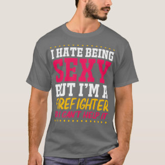 Fireman Fire Chief Funny Firefighter  T-Shirt