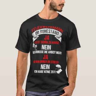 Fireman in Retirement   Idea for Retirement T-Shirt