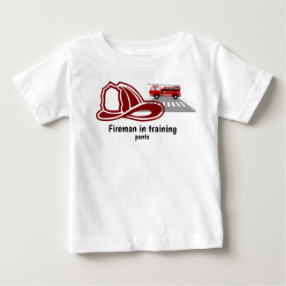 "Fireman in training pants" Baby T-Shirt