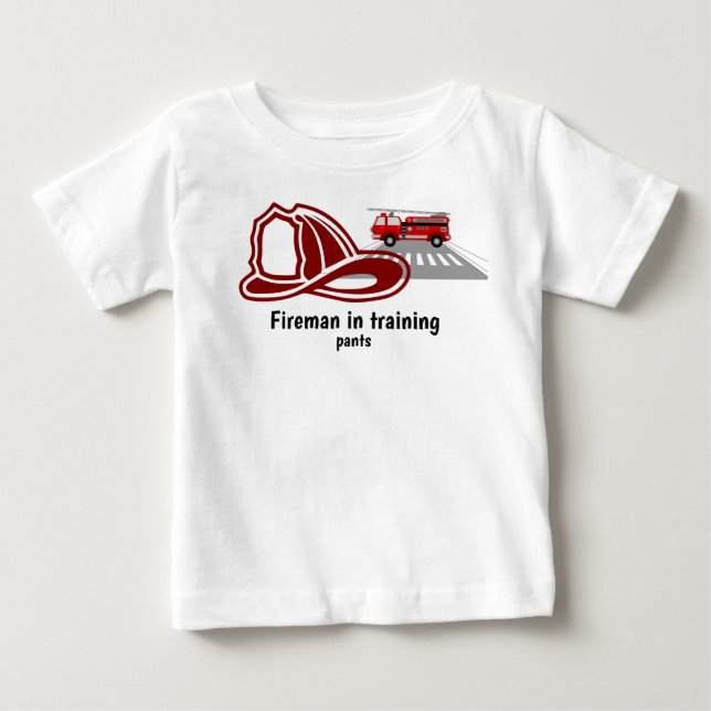 "Fireman in training pants" Baby T-Shirt (Front)