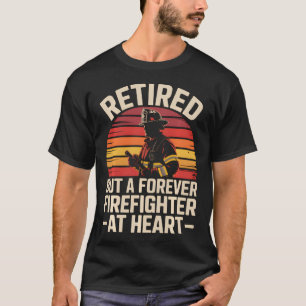 Fireman Pride 911 Rescue Retirement Retired T-Shirt