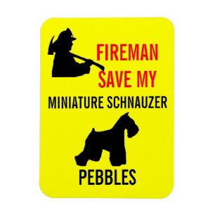 Fireman Save Miniature Schnauzer Fire Safety Magnet