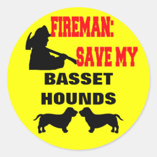 Fireman Save My Basset Hounds Classic Round Sticker