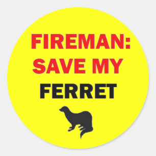 Fireman Save My Ferret Classic Round Sticker