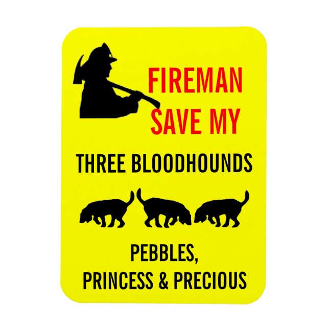 Fireman Save My Three Bloodhounds Fire Safety Magnet (Vertical)