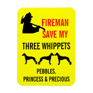 Fireman Save My Three Whippets Fire Safety Magnet
