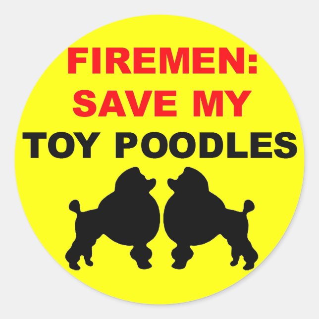Fireman Save My Toy Poodles Classic Round Sticker (Front)