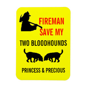 Fireman Save My Two Bloodhounds Fire Safety Magnet