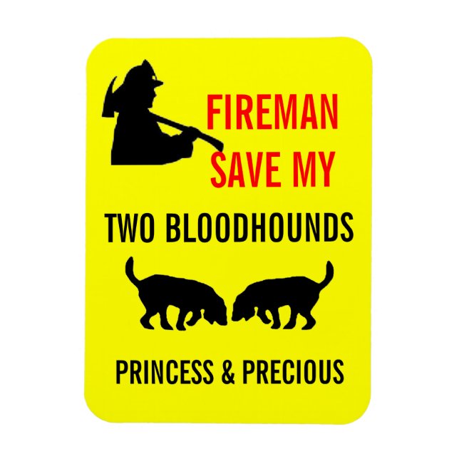 Fireman Save My Two Bloodhounds Fire Safety Magnet (Vertical)