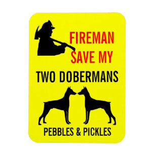 Fireman Save My Two Dobermans Safety Magnet