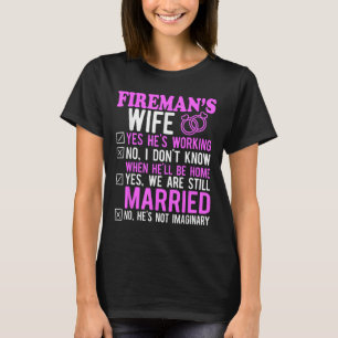 Fireman Wife Husband Couples Anniversary Funny Fir T-Shirt