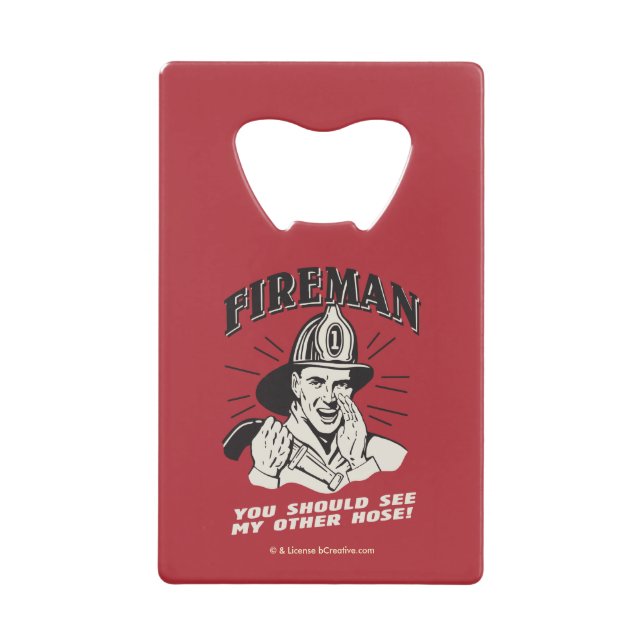 Fireman: You Should See My Other Hose (Front)