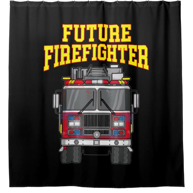 Firemen Out From Dad- Son Nephew Boys Future Fire Shower Curtain (Front)