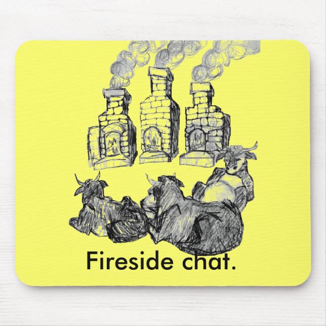 Fireside chat. mouse mat (Front)