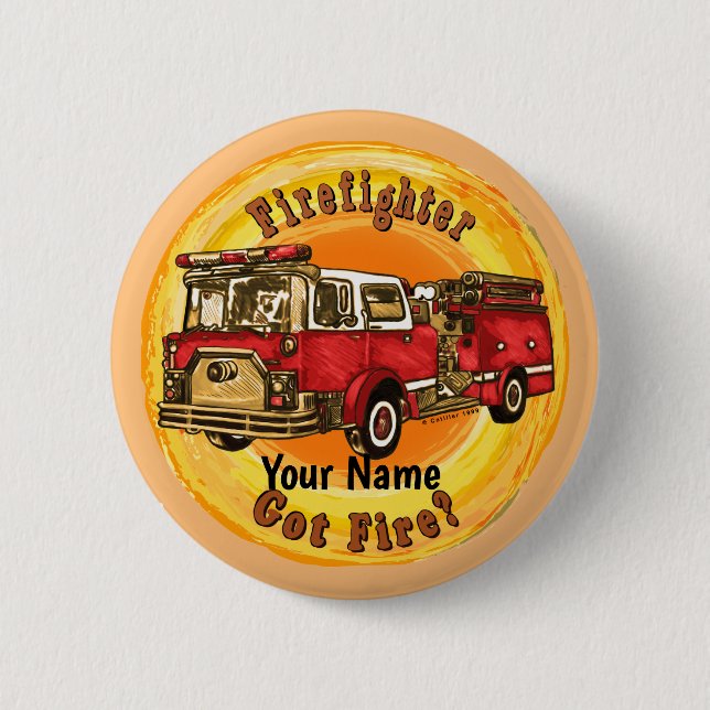 Firetruck Got Fire Firefighter pin (Front)