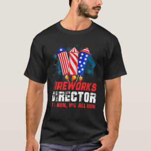 Firework Director I Run You Run USA Flag Happy New T-Shirt