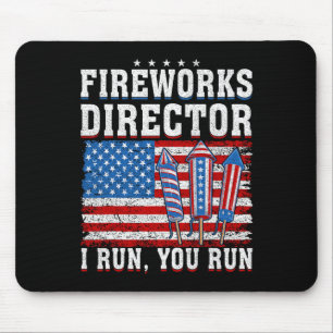 Firework Director Technician I Run You Run 4th Of  Mouse Mat