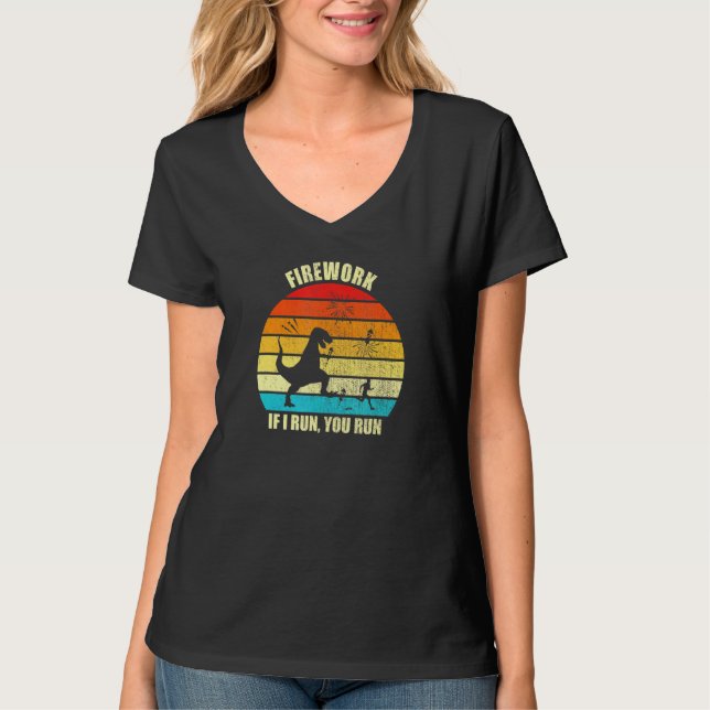 Firework If I Run You Run T-Shirt (Front)