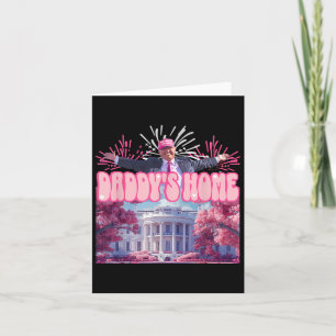 Firework Pink - Daddy's Home Trump 2024 Card
