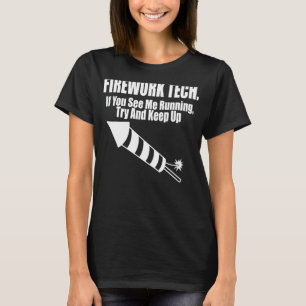 Firework Tech See Me Running Keep Up Firework Tech T-Shirt